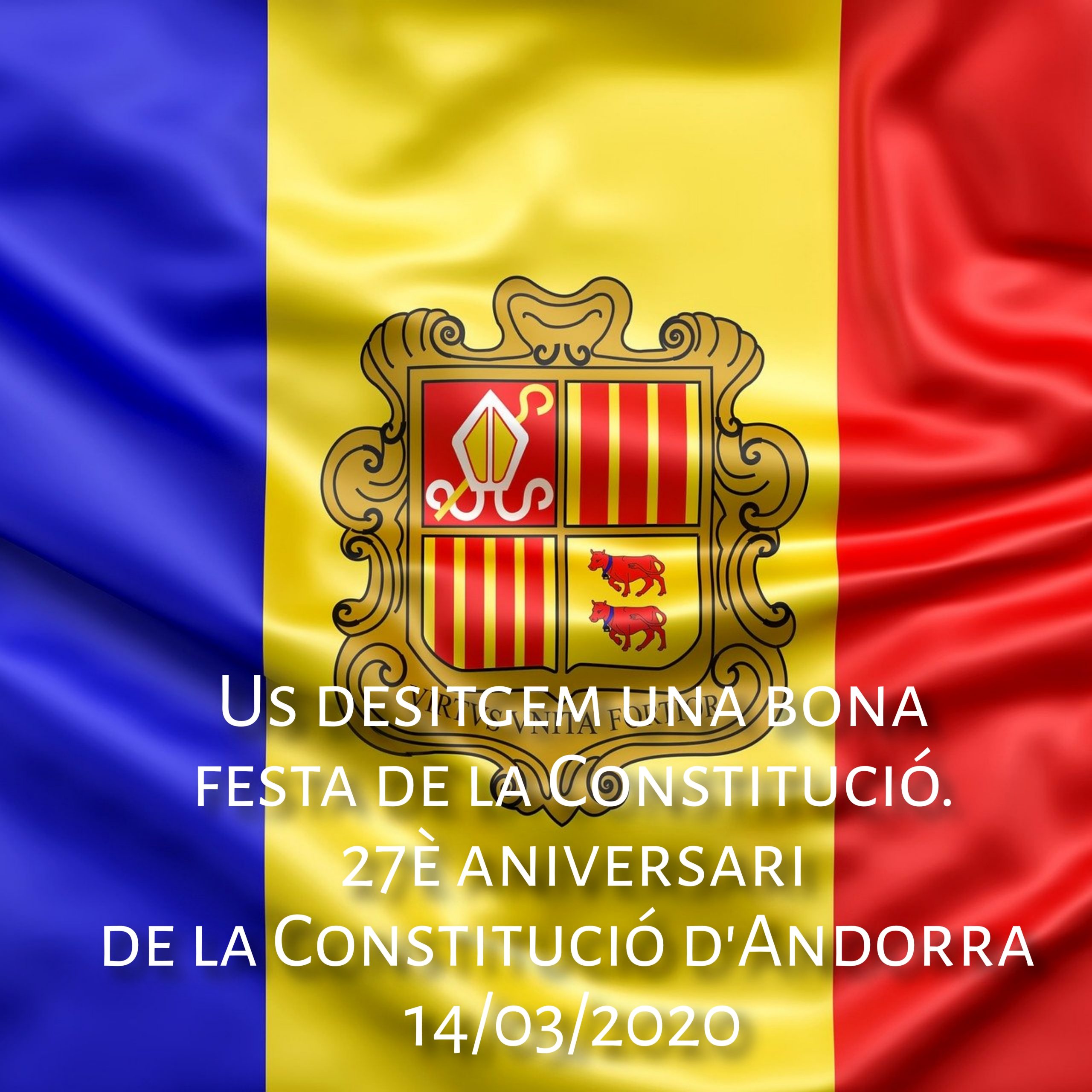 Volem desitjar-vos un feliç dia de la constitució d Andorra 2020