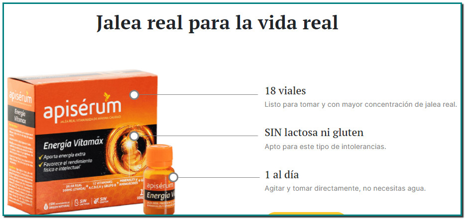 Apisérum Energía Vitamax aporta energía extra y ayuda a mantener el rendimiento físico e intelectual. Fórmula Exclusiva con: Jalea Real + 12 vitaminas (A, C, D, E, H y grupo B) + Minerales y Aminoácidos + Ginseng